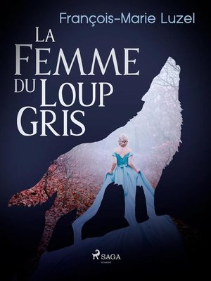 cover image of La Femme du Loup Gris